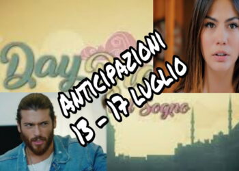 Anticipazioni Daydreamer 13 – 17 luglio: gelosie tra Can e Sanem. Aylin fa un favore a Can, ma vuole qualcosa in cambio