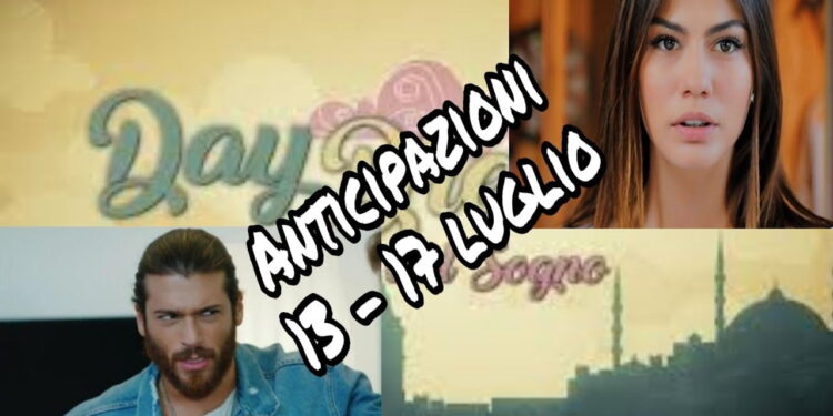 Anticipazioni Daydreamer 13 – 17 luglio: gelosie tra Can e Sanem. Aylin fa un favore a Can, ma vuole qualcosa in cambio