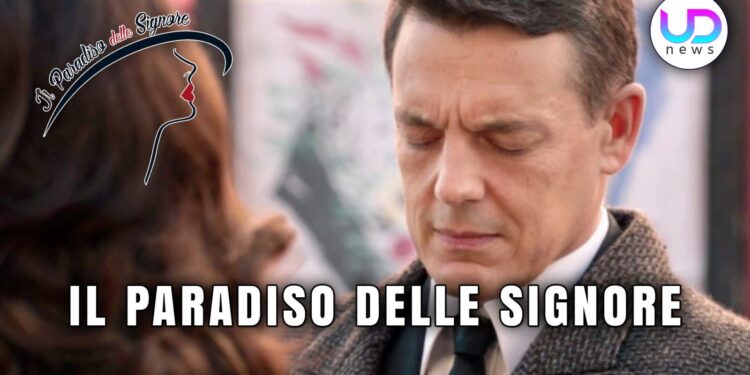 Anticipazioni Il Paradiso delle Signore 7 agosto: Antonio si scusa con Armando, Clelia scopre la verità su Federico